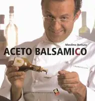 Aceto balsamico. Ediz. a colori Affare