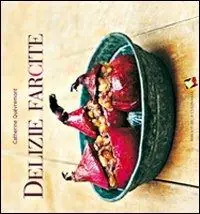 Delizie farcite. Ediz. a colori Compra Oggi Stesso