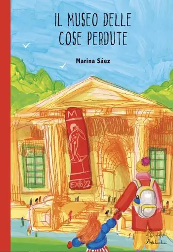 Il museo delle cose perdute. Ediz. illustrata Subito Disponibile