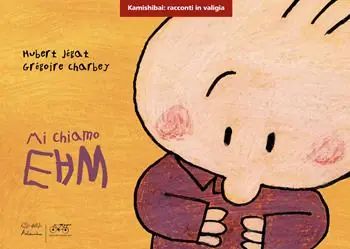 Di Tendenza Mi chiamo Ehm. Versione kamishibai. Ediz. a colori