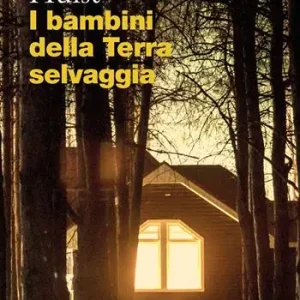 Super Prezzo I bambini della terra selvaggia