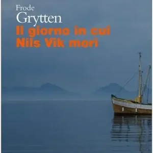 Il giorno in cui Nils Vik morì Di Tendenza