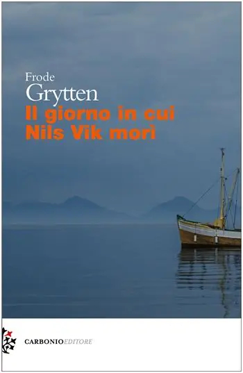 Il giorno in cui Nils Vik morì Di Tendenza