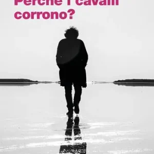 Perché i cavalli corrono? Offerta