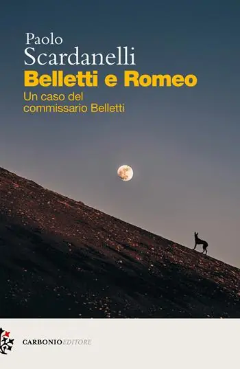 Belletti e Romeo. Un caso del commissario Belletti Acquista Ora