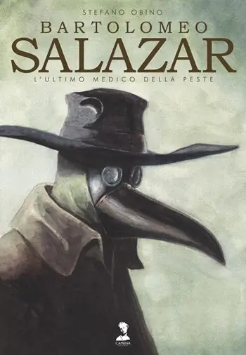 Bartolomeo Salazar. L‘ultimo medico della peste Scelto Dai Clienti