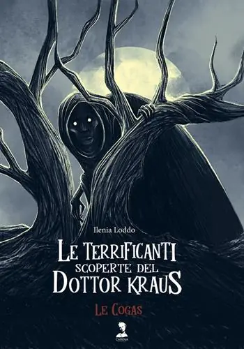Le Cogas. Le terrificanti scoperte del dottor Kraus. Ediz. illustrata Ultime Pezzi
