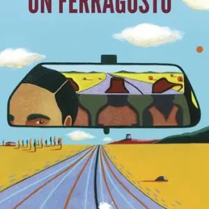 Un Ferragosto. Ediz. integrale Ultime Pezzi