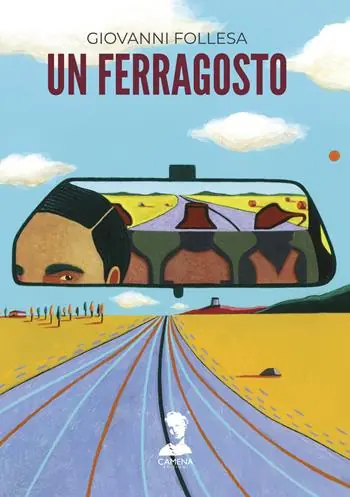 Un Ferragosto. Ediz. integrale Ultime Pezzi