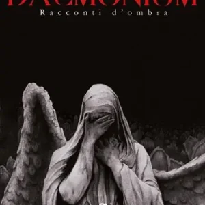 Soddisfatti O Rimborsati Daemonium. Racconti d‘ombra