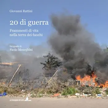 20 di guerra. Frammenti di vita nella terra dei fuochi Promozione Esclusiva