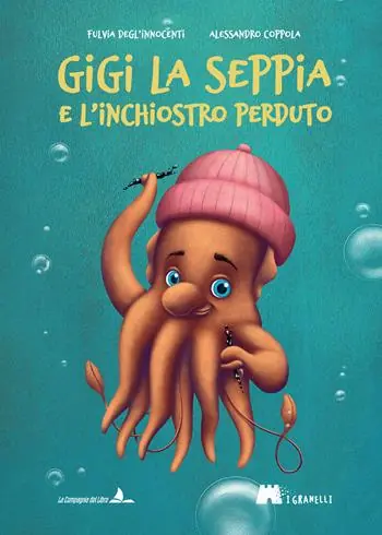 Nuova Collezione Gigi la seppia e l‘inchiostro perduto. Ediz. illustrata