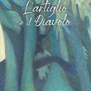 L‘artiglio e il diavolo. Ediz. illustrata Sconto