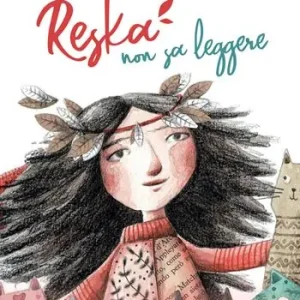 Reska non sa leggere. Ediz. illustrata Must-Have