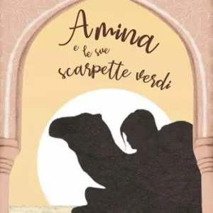 Amina e le sue scarpette verdi. Ediz. illustrata Consegna Rapida