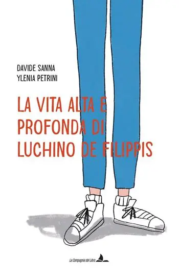 Prezzo Basso La vita alta e profonda di Luchino De Filippis. Ediz. illustrata
