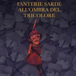 Fanterie sarde all‘ombra del tricolore Super Prezzo
