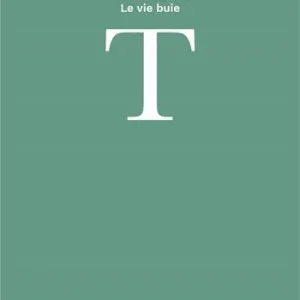 Le vie buie Must-Have