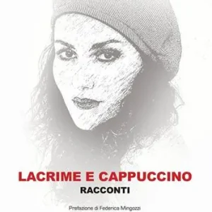 Lacrime e cappuccino Esclusivo