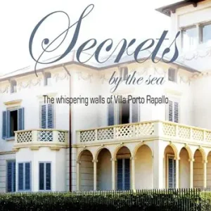 Secrets by the sea. The whispering walls of Villa Porto Rapallo Spedito Oggi