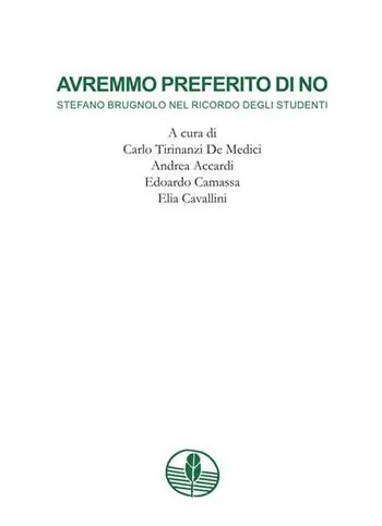 Avremmo preferito di no. Stefano Brugnolo nel ricordo degli studenti Vendita Finale