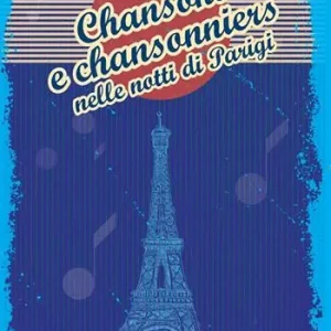 Chansons e chansonniers nelle notti di Parigi Acquista Ora