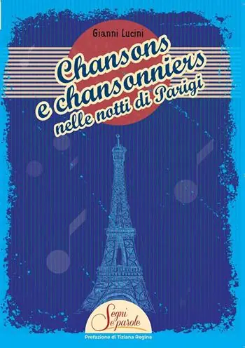 Chansons e chansonniers nelle notti di Parigi Acquista Ora