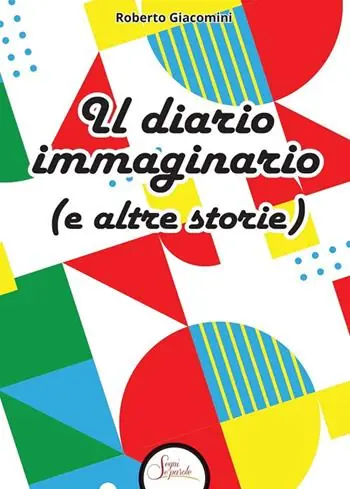 Ultimissimo Modello Il diario immaginario (e altre storie)