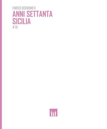 Anni settanta. Sicilia. Fotografie di Enrico Borrometi Occasione Imperdibile