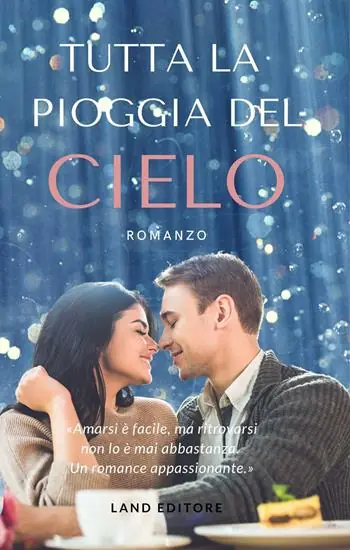 Tutta la pioggia del cielo Più Venduto