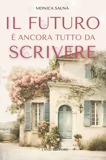 Il futuro è ancora tutto da scrivere Nuovo Arrivo