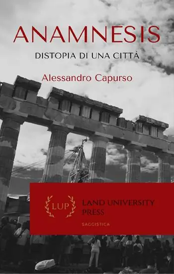 Spedizione Espresso Anamnesis. Distopia di una città