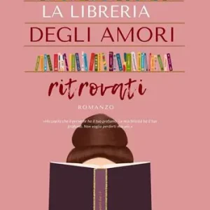 La libreria degli amori ritrovati Offerta Speciale