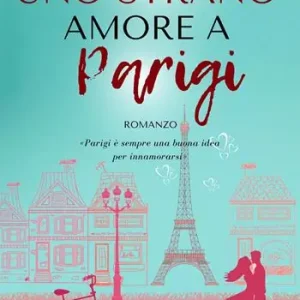 Uno strano amore a Parigi Ultime Pezzi