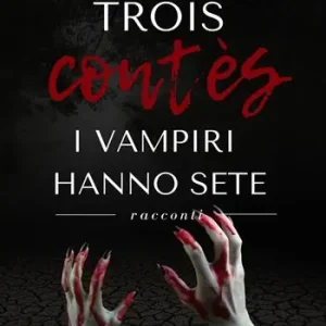 Trois contès. I vampiri hanno sete Scelto Dai Clienti