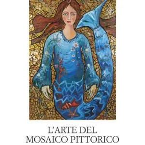 L‘arte del mosaico pittorico Prezzo Conveniente
