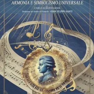 Mozart e la Massoneria. Armonia e simbolismo universale Sconto