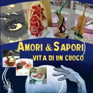Amore & sapori. Vita di un cuoco Spedizione Espresso