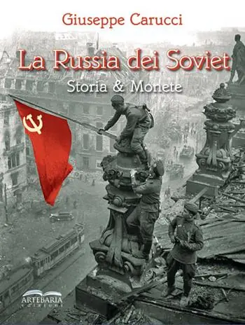 La Russia dei Soviet. Storia & monete Compra Online