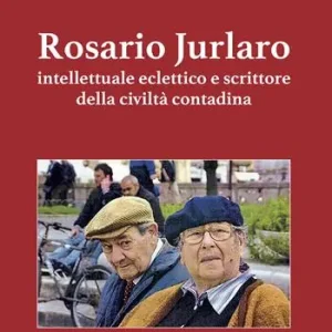 Rosario Jurlaro. Intellettuale eclettico e scrittore della civiltà contadina. Ediz. integrale Ultime Pezzi