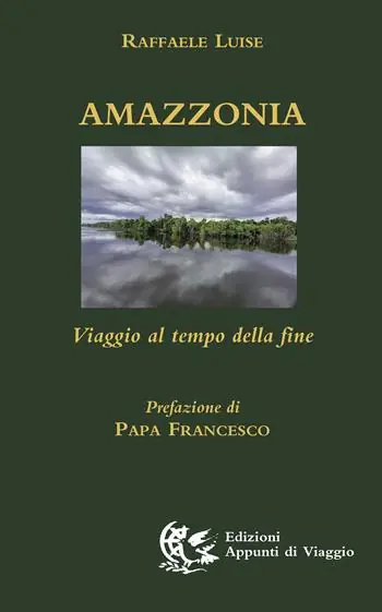 Prezzo Basso Amazzonia. Viaggio al tempo della fine