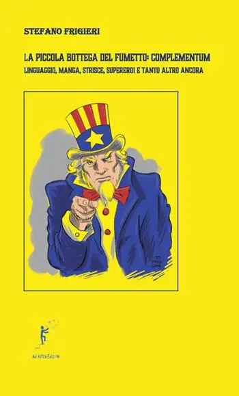 La piccola bottega del fumetto complementum. Linguaggio, manga, strisce, supereroi e tanto altro ancora Prezzo Basso