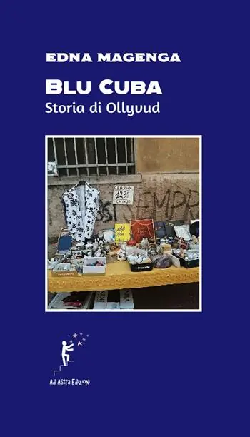 Offerta Lampo Blu Cuba. Storia di Ollyvud