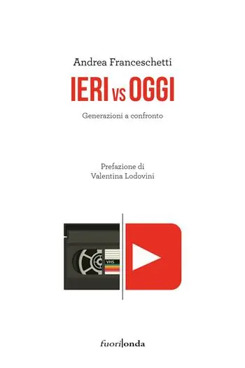 Ieri vs oggi. Generazioni a confronto Must-Have