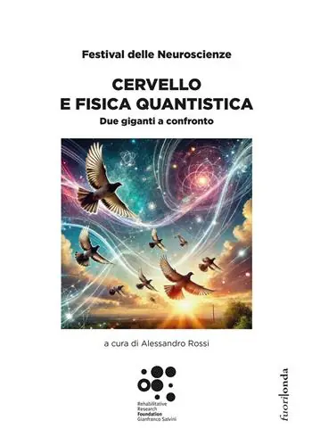 Cervello e fisica quantistica. Due giganti a confronto. Festival delle Neuroscienze Prezzo Di Fabbrica
