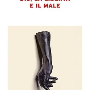 Super Prezzo Dio, la libertà e il male
