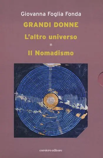 Reso Gratuito L‘altro universo. Il nomadismo. Grandi donne