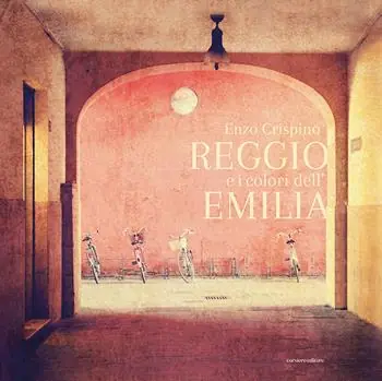Subito Disponibile Reggio e i colori dell‘Emilia. Ediz. italiana e inglese