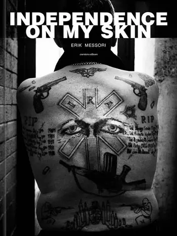 Pagamento Sicuro Erik Messori. Independence on my skin. Ediz. illustrata