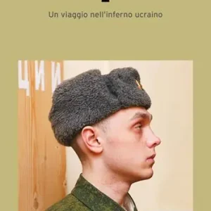 Z. Un viaggio nell‘inferno Ucraino Pagamento Sicuro